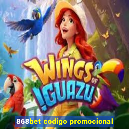 868bet codigo promocional